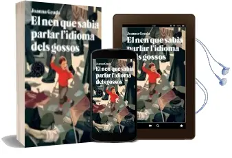Descargar AudioLibro El nen que Sabia Parlar l Idioma Dels Gossos de Joanna Gruda año 2014