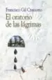AudioLibro El Oratorio de las Lagrimas de Francisco Gil Craviotto