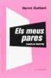 AudioLibro Els Meus Pares de Herve Guibert
