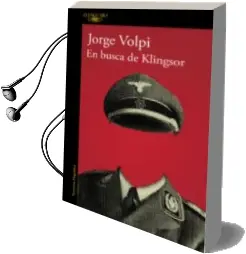 Descargar AudioLibro En Busca de Klingsor de Jorge Volpi año 2014