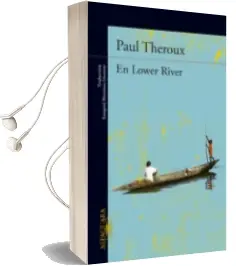 Descargar AudioLibro En Lower River de Paul Theroux año 2014