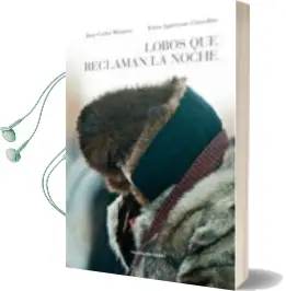 Descargar AudioLibro Lobos que Reclaman la Noche de Juan Carlos Marquez año 2014