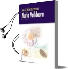 Descargar AudioLibro Los 4 Elementos de Nuria Valldaura año 2014