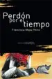 AudioLibro Perdon por el Tiempo de Francisca Moya Perez