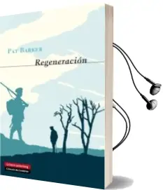 Descargar AudioLibro Regeneracion de Pat Barker año 2014