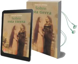 Descargar AudioLibro Sobre Esta Tierra de Eraclio Zepeda año 2014