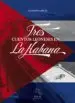 AudioLibro Tres Cuentos Leoneses en la Habana de Alfonso Garcia