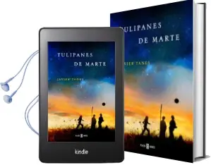 Descargar AudioLibro Tulipanes de Marte de Javier Yanes año 2014