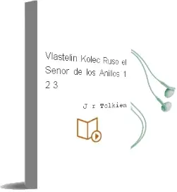 Descargar AudioLibro Vlastelin Kolec (Ruso: El Señor de los Anillos 1-2-3) de J.R. Tolkien año 2014