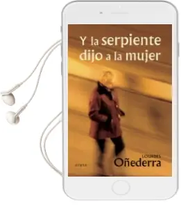 Descargar AudioLibro Y la Serpiente Dijo a la Mujer de Miren Lourdes Oñederra Olaizola año 2014