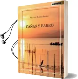 Descargar AudioLibro Cañas y Barro de Vicente Blasco Ibañez año 2014