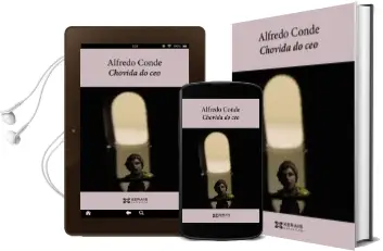Descargar AudioLibro Chovida do ceo de Alfredo Conde año 2014