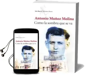 Descargar AudioLibro Como la Sombra que se va de Antonio Muñoz Molina año 2014
