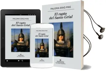 Descargar AudioLibro El Rapto del Santo Grial de Paloma Diaz Mas año 2014