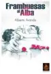 AudioLibro Frambuesas al Alba de Alberto Aranda