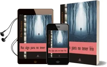 Descargar AudioLibro Haz Algo para no Tener Frio de Elia Tabuenca año 2014