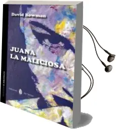 Descargar AudioLibro Juana la Maliciosa de David Bowman año 2014