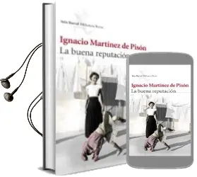 Descargar AudioLibro La Buena Reputacion de Ignacio Martinez De Pison año 2014
