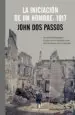 AudioLibro La Iniciacion de un Hombre: 1917 de John Dos Passos