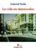 AudioLibro La Vida en Minusculas de G. Neila