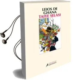 Descargar AudioLibro Lejos de Ghana de Taiye Selasi año 2014