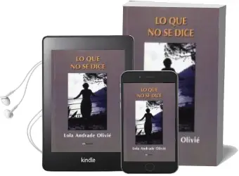 Descargar AudioLibro Lo que no se Dice de Lola Andrade Olive año 2014