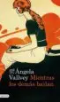 AudioLibro Mientras los Demas Bailan de Angela Vallvey