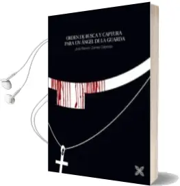Descargar AudioLibro Orden de Busca y Captura para un Ángel de la Guardia de Jose Ramon Gomez Casas año 2014
