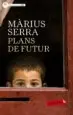 AudioLibro Plans de Futur de Marius Serra