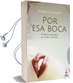 Descargar AudioLibro Por esa Boca de Mariel Ruggieri año 2014