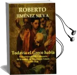 Descargar AudioLibro Todavía el Greco Habla de R. Jimenez Silva año 2014