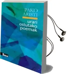 Descargar AudioLibro Urari Ostutako Poemak de Pako Aristi Urtuzaga año 2014