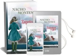 Descargar AudioLibro Zapatos Rojos para Saltar en los Charcos de Nacho Montes año 2014