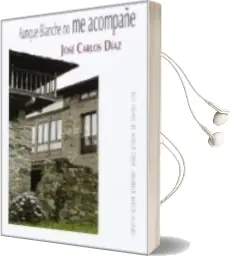 Descargar AudioLibro Aunque Blanche no me Acompañe de Jose Carlos Diaz Perez año 2014