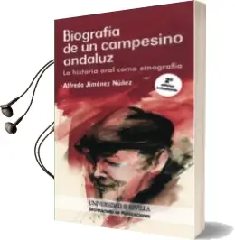 Descargar AudioLibro Biografia de un Campesino Andaluz de A. Jimenez Núñez año 2014