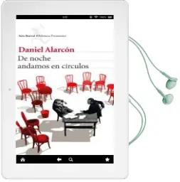 Descargar AudioLibro De Noche Andamos en Circulos de Daniel Alarcon año 2014