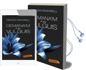 Descargar AudioLibro Demana m el que Vulguis de Megan Maxwell año 2014