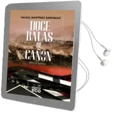 Descargar AudioLibro Doce Balas de Cañon de Rafael Martinez Simancas año 2014