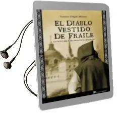 Descargar AudioLibro El Diablo Vestido de Fraile de Francisco Delgado Montero año 2014
