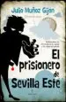 AudioLibro El Prisionero de Sevilla Este de Julio Muñoz Gijon