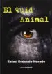 AudioLibro El Quid Animal de Rafael Redondo Nevado