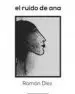 AudioLibro El Ruido de ana de Jose Ramon Diez Alvarez
