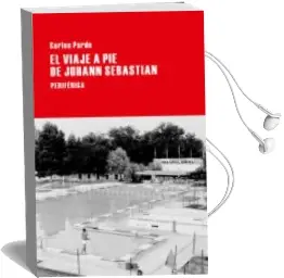 Descargar AudioLibro El Viaje a pie de Johann Sebastian de Carlos Pardo año 2014