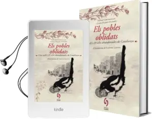 Descargar AudioLibro Els Pobles Oblidats: Una Vall i 29 Viles Abandonades de Catalunya de Xavier Cortadellas Gratacos año 2014