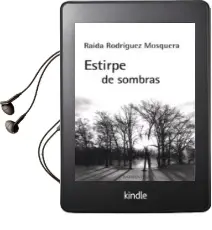 Descargar AudioLibro Estirpe de Sombras de Raida Rodriguez Mosquera año 2014