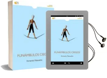 Descargar AudioLibro Funámbulos Ciegos de Fernando Palazuelos año 2014