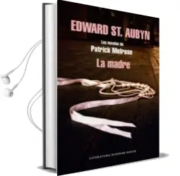 Descargar AudioLibro La Madre de Edward St Aubyn año 2014