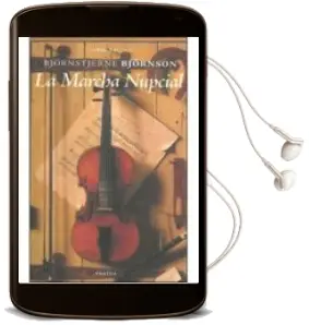 Descargar AudioLibro La Marcha Nupcial de Bjornstjerne Bjornson año 2014