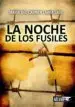AudioLibro La Noche de los Fusiles de Maria Del Carmen Larra Lago