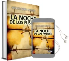 Descargar AudioLibro La Noche de los Fusiles de Maria Del Carmen Larra Lago año 2014